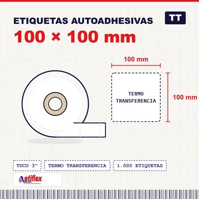Rollo De Etiquetas Adhesivas 100mm X 100mm TT – (Termo Transferencia) – Tuco 3″ – Mil Etiquetas Por Rollo